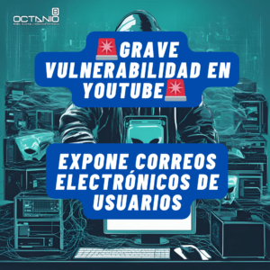 vulnerabilidad YouTube expone emails